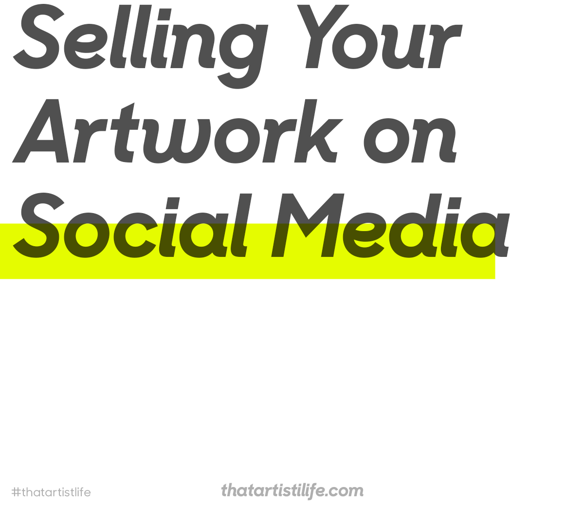 Selling Your Artwork On Social Media - #ThatArtistLife
